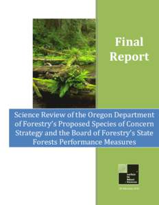 Final Report Science Review of the Oregon Department of Forestry’s Proposed Species of Concern Strategy and the Board of Forestry’s State