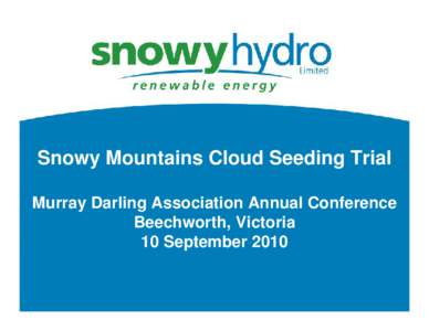 Microsoft PowerPoint - Murray Darling Association[removed]Cloud Seeding Shane Belish