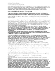 IOWAccess Advisory Council Minutes of September 29, 1998 Meeting Present: Diane Kolmer, Jean Rommes, Dave Arringdale, Kent Hiller, Tamara Dukes, Lowell Sneller, Herb Strentz, Jim Youngblood, Steve King, Quent Boyken, Lib