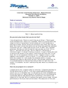 Interview with Pinchas Zukerman - Music Director National Arts Centre Orchestra October 4, 2002 National arts Center Fourth Stage Table of contents: Part