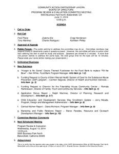 COMMUNITY ACTION PARTNERSHIP of KERN BOARD OF DIRECTORS PROGRAM REVIEW & EVALUATION COMMITTEE MEETING 5005 Business Park North, Bakersfield, CA June 11, [removed]:00 p.m.