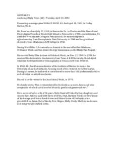 OBITUARIES  Anchorage Daily News (AK) ‐ Tuesday, April 23, 2002    Pioneering oceanographer DONALD HOOD, 83, died April 10, 2002, in Friday  Harbor, Wash.   