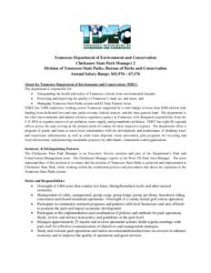 Tennessee Department of Environment and Conservation Chickasaw State Park Manager 2 Division of Tennessee State Parks, Bureau of Parks and Conservation Annual Salary Range: $41,976 – 67,176 About the Tennessee Departme