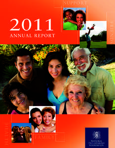 2011 Annual Report Mission and Vision The National Osteoporosis Foundation (NOF) is the leading consumer and community-focused health organization dedicated to preventing osteoporosis and broken bones, promoting strong 