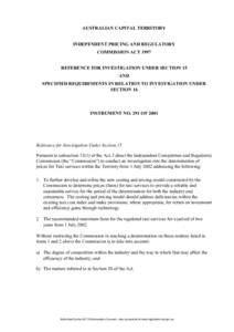 . AUSTRALIAN CAPITAL TERRITORY INDEPENDENT PRICING AND REGULATORY COMMISSION ACT 1997 REFERENCE FOR INVESTIGATION UNDER SECTION 15 AND