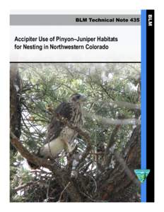 Accipiter Use of Pinyon–Juniper Habitats for Nesting in Northwestern Colorado BLM  BLM Technical Note 435