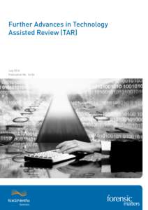 Further Advances in Technology Assisted Review (TAR) July 2016 Publication No