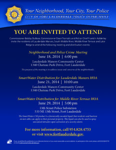 YOU ARE INVITED TO ATTEND Commissioner Bobby DuBose, Commissioner Dean Trantalis and Police Chief Franklin Adderley invite the residents of Lauderdale Manors, South Middle River, Middle River Terrace and Lake Ridge to at