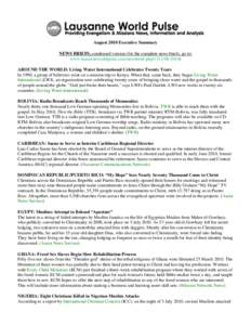 August 2010 Executive Summary NEWS BRIEFS, condensed version (for the complete news briefs, go to: www.lausanneworldpulse.com/newsbrief.phpAROUND THE WORLD: Living Water International Celebrates Twenty Yea
