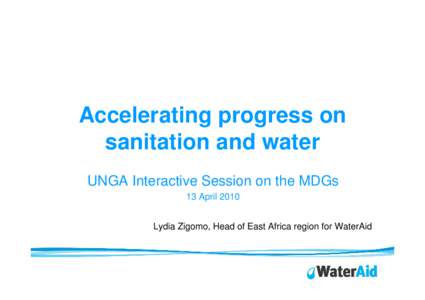 Millennium Development Goals / Community-led total sanitation / Rural community development / Sanitation / Socioeconomics / Development / WaterAid / Sustainable Sanitation Alliance / Sustainable sanitation / Sewerage / Hygiene / Health