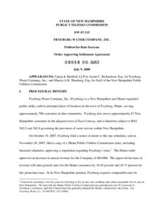 STATE OF NEW HAMPSHIRE PUBLIC UTILITIES COMMISSION DW[removed]FRYEBURG WATER COMPANY, INC. Petition for Rate Increase Order Approving Settlement Agreement