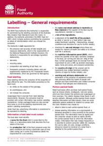 Labelling – General requirements Introduction The NSW Food Authority (the Authority) is responsible for administering the labelling provisions of the Australia New Zealand Food Standards Code (the Code). In addition, t