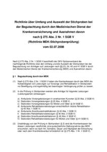 Richtlinie über Umfang und Auswahl der Stichproben bei der Begutachtung durch den Medizinischen Dienst der Krankenversicherung und Ausnahmen davon nach § 275 Abs. 2 Nr. 1 SGB V (Richtlinie MDK-Stichprobenprüfung) vom 