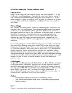 UC-eLinks Usability Testing, October 2003 Introduction During October 2003, CDL staff conducted usability tests at two campuses, UCSC and UCSF, with a total of 9 participants. The goal of the testing was to find out how 