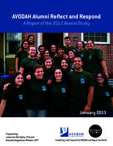 AVODAH Alumni Reflect and Respond A Report of the 2012 Alumni Study January[removed]Prepared by: