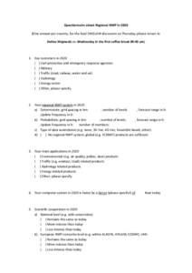 Questionnaire about Regional NWP inOne answer per country; for the final EWGLAM discussion on Thursday; please return to Detlev Majewski on Wednesday in the first coffee break 09:40 am) 1. Key customers in 2020 ( 