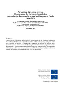 Partnership Agreement between Denmark and the European Commission concerning the European Structural and Investment Funds, 2014–2020 The European Maritime and Fisheries Fund (EMFF) The European Agricultural Fund for Ru