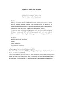 The Bilateral Offset Credit Mechanism  Akihiro SAWA, Executive Senior Fellow The 21st Century Public Policy Institute Abstract Although the Bilateral Offset Credit Mechanism is an excellent idea because it ensures