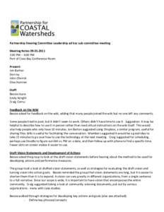 Partnership Steering Committee Leadership ad hoc sub-committee meeting Meeting Notes:00 PM – 4:00 PM Port of Coos Bay Conference Room Present: Jon Barton