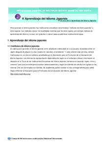 INFORMACIÓN GENERAL EN MÚLTIPLES IDIOMAS SOBRE LA VIDA DIARIA  K Aprendizaje del Idioma Japonés Al inicio del K Aprendizaje del Idioma Japonés