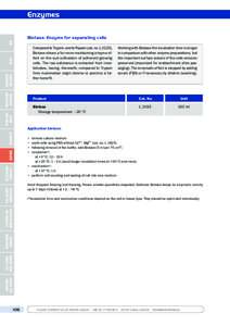 Biotase: Enzyme for separating cells Compared to Trypsin, and to Papain (cat. no. L 2223), Biotase shows a far more maintaining enzyme effect on the sub-cultivation of adherent growing cells. The raw substance is extract