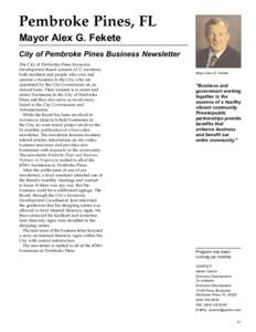 Pembroke Pines, FL Mayor Alex G. Fekete City of Pembroke Pines Business Newsletter The City of Pembroke Pines Economic Development Board consists of 11 members, both residents and people who own and
