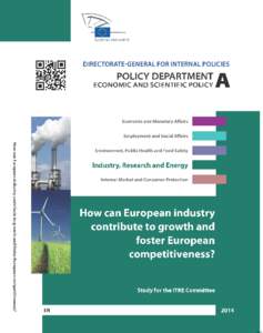 DIRECTORATE GENERAL FOR INTERNAL POLICIES POLICY DEPARTMENT A: ECONOMIC AND SCIENTIFIC POLICY How can European industry contribute to growth and foster European competitiveness?