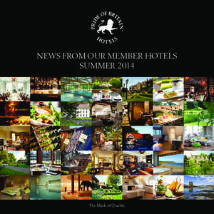 NEWS FROM OUR MEMBER HOTELS SUMMER 2014