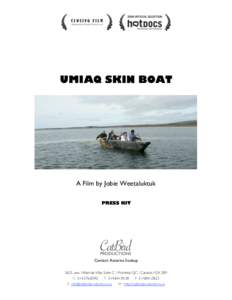 Aboriginal peoples in Canadian territories / Aboriginal peoples in Quebec / Eskimos / Indigenous peoples of North America / Canadian films / Isuma / Zacharias Kunuk / Norman Cohn / Umiak / Cinema of Canada / Aboriginal peoples in Canada / Inuit