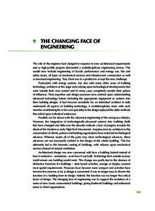 9  THE CHANGING FACE OF ENGINEERING  The role of the engineer had changed in response to new architectural requirements