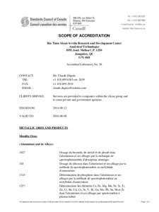 SCOPE OF ACCREDITATION Rio Tinto Alcan-Arvida Research and Development Center Analytical Technologies 1955, boul. Mellon C.P[removed]Jonquière, QC G7S 4K8