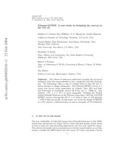 ADASS XIII ASP Conference Series, Vol. XXX, 2004 F. Ochsenbein, M. Allen and D. Egret eds. Palomar-QUEST: A case study in designing sky surveys in the VO era