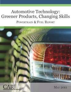 Automotive Technology: Greener Products, Changing Skills Powertrain & Fuel Report May 2011