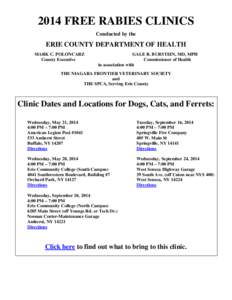 2014 FREE RABIES CLINICS Conducted by the ERIE COUNTY DEPARTMENT OF HEALTH MARK C. POLONCARZ County Executive