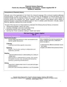 Financial Literacy Resource French As a Second Language: Core French – Grade 9 Applied FSF 1P DÉSIRS ET BESOINS Connections to Financial Literacy Although none of the expectations in the French As a Second Language (F