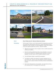 TRAFFIC ENGINEERING & ROADWAY RECONSTRUCTION Somersworth, New Hampshire Client  City of Somersworth/Idlehurst Elementary School