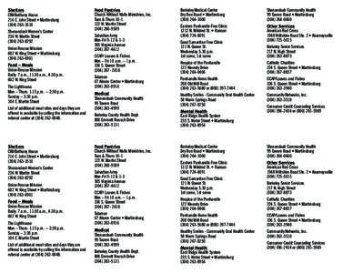 Shelters CNI/Bethany House 216 E. John Street • Martinsburg[removed]Shenandoah Women’s Center 236 W. Martin Street