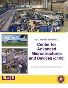 The J. Bennett Johnston Sr.  Center for Advanced Microstructures and Devices (CAMD)