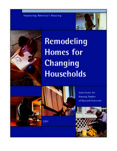 Improving America’s Housing  Remodeling Homes for Changing Households