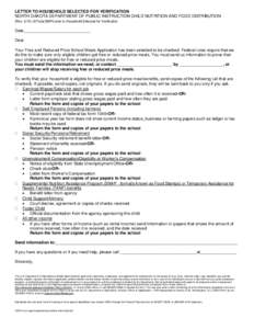 LETTER TO HOUSEHOLD SELECTED FOR VERIFICATION NORTH DAKOTA DEPARTMENT OF PUBLIC INSTRUCTION CHILD NUTRITION AND FOOD DISTRIBUTION (Rev[removed]G/Tools/SNP/Letter to Household Selected for Verification Date________________