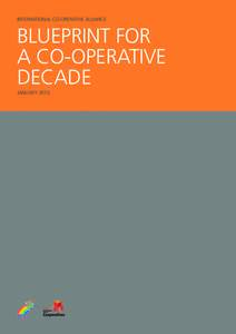 International Co-operative Alliance  Blueprint for a Co-operative Decade January 2013