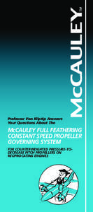 Professor Von Kliptip Answers Your Questions About The McCAULEY FULL FEATHERING CONSTANT SPEED PROPELLER GOVERNING SYSTEM