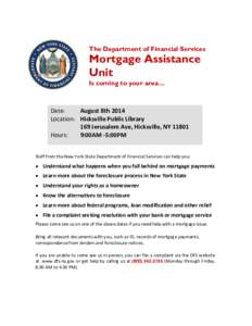 The Department of Financial Services  Mortgage Assistance Unit Is coming to your area…