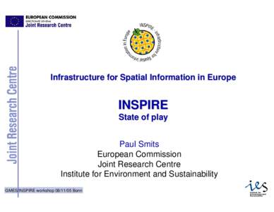 Infrastructure for Spatial Information in Europe  INSPIRE State of play Paul Smits European Commission