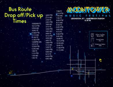 Bus Route Drop off/Pick up Times 10:00AM-TC 10:15-PTB 10:30-MS