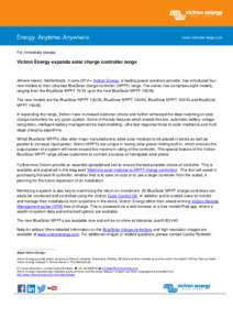 [Type text]  . For immediate release  Victron Energy expands solar charge controller range