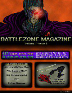 Interview with Time Virus By Jonathan “Lucky Foot” Snyder JS: So, TV. When did you first encounter Battlezone