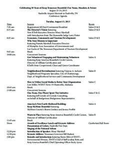 Celebrating 30 Years of Keep Tennessee Beautiful: Our Name, Mandate, & Future August 13-14, 2013 Nashville Airport Marriott in Nashville, TN Conference Agenda Tuesday, August 13, 2013 Time