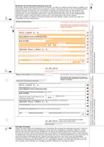 Neutraler EU-Standardüberweisungsvordruck Sie können diesen neutralen Vordruck am Computer mit Hilfe von Adobe Acrobat Reader ausfüllen und anschließend auf einem Farbdrucker ausdrucken. Danach schneiden Sie ihn in d