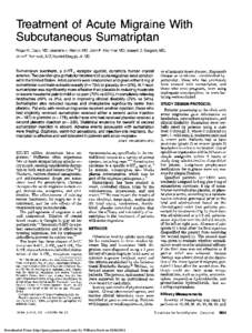 Treatment of Acute Migraine With Subcutaneous Sumatriptan Roger K. Cady, MD; Jeanette K. Wendt, MD; John R. Kirchner, MD; John F. Rothrock, MD; Harold Skaggs, Jr, MD  Joseph D. Sargent, MD;